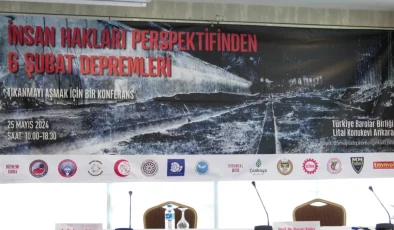 İnsan Hakları Perspektifinden 6 Şubat Depremleri Konferansı Düzenlendi