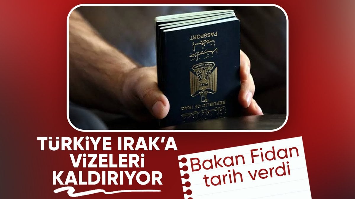 Bakan Fidan tarih verdi: Irak’a vize serbestisi başlıyor