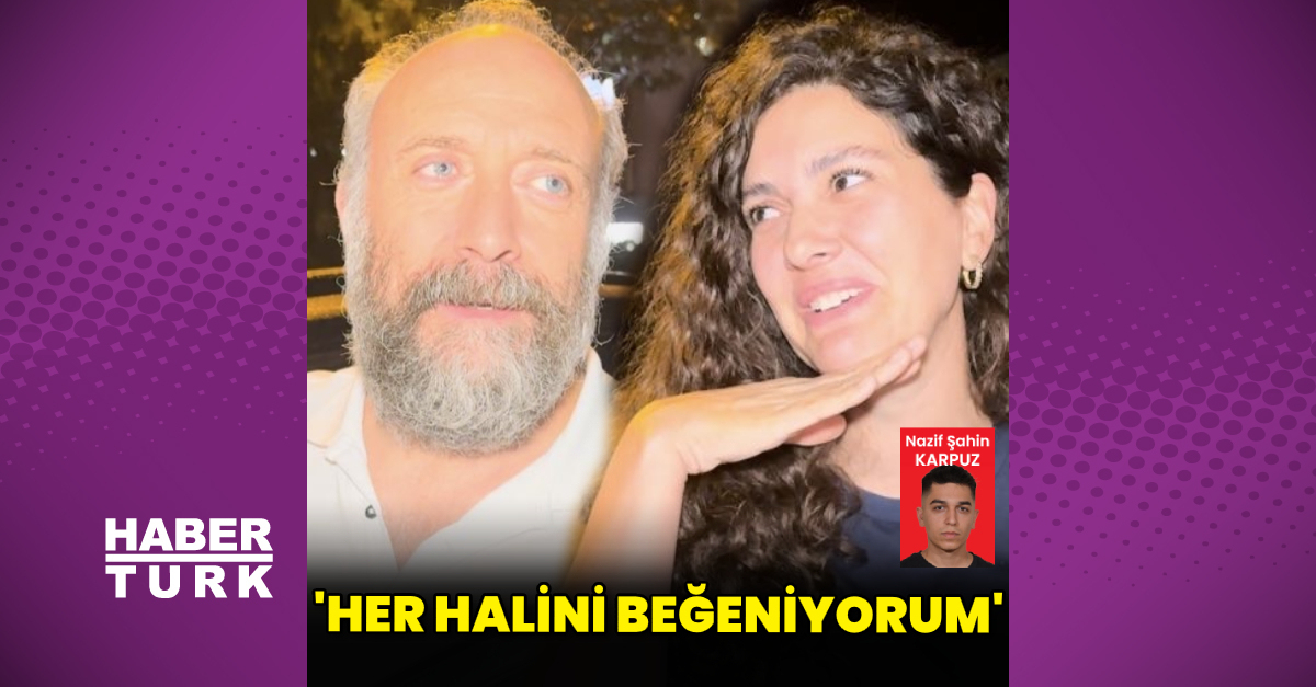 Bergüzar Korel: Halit’in her halini beğeniyorum