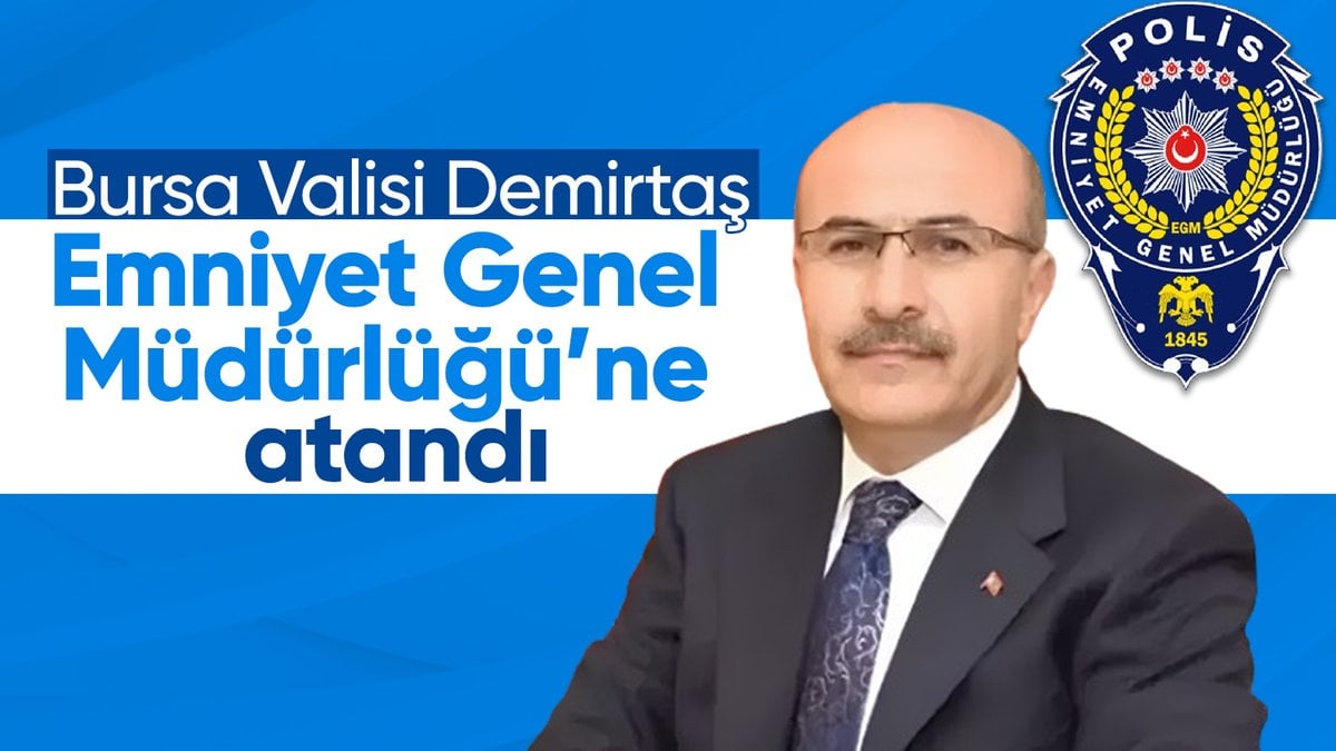 SON DAKİKA! Emniyet Genel Müdürlüğüne Mahmut Demirtaş atandı